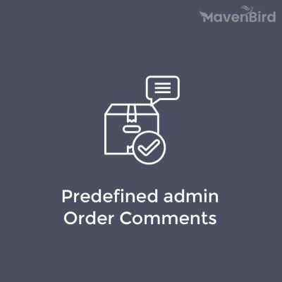Predefined admin Order Comments Extension